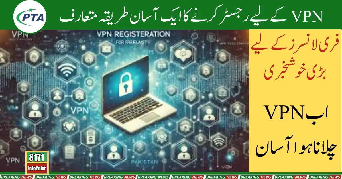 Good News for Pakistani Freelancers Easy VPN Registration Process Now Open