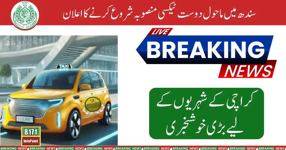 Revolutionizing Transport in Sindh Launch of Eco-Friendly Taxi Service for a Sustainable Future